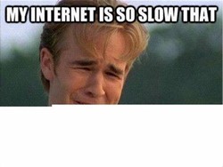 An image on a young man pushed to tears is half loaded. Text reads: Internet is so slow that ...