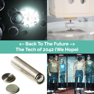 Back To The Future –> The Tech Of 2042 (We Hope)