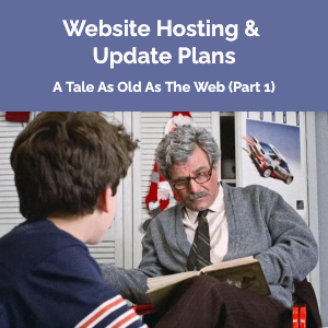 Grandpa from the movie The Princess Bride reading to his grandson. The title of the blog post is overlaid on the image: "Website Hosting & Update Plans"