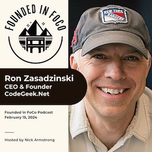 Headshot of CodeGeek CEO Ron Zasadzinski as the featured guest for the Founded in FoCo podcast